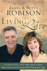 Living in Love: Co-hosts of TV's LIFE Today, James and Betty Share Keys to an Exciting and Fulfilling Marriage