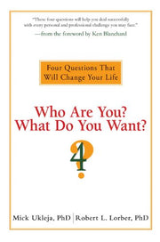 Who Are You? What Do You Want?: Four Questions That Will Change Your Life used book depot