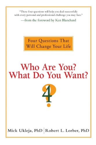 Who Are You? What Do You Want?: Four Questions That Will Change Your Life used book depot