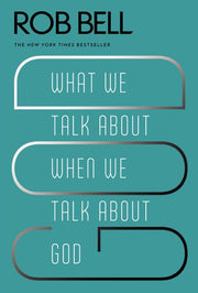 What We Talk About When We Talk About God used book depot
