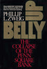 Belly Up : The Collapse of the Penn Square Bank