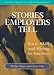 Stories Employers Tell: Race, Skill, and Hiring in America MultiCity Study of Urban Inequality Moss, Philip and Tilly, Chris