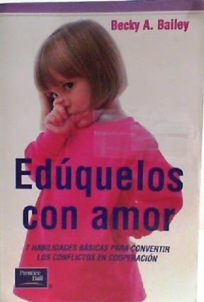 Eduquelos Con Amor Spanish Edition [Paperback] Becky A Bailey