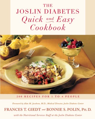 The Joslin Diabetes Quick and Easy Cookbook: 200 Recipes for 1 to 4 People [Paperback] Frances Giedt, Bonnie Polin