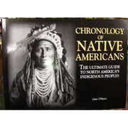 Chronology of Native Americans: THE ULTIMATE GUIDE TO NORTH AMERICA'S INDIGENOUS PEOPLE used book depot