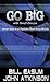 Go BIG with Small Groups: Eleven Steps to an Explosive Small Group Ministry Atkinson, John and Easum, Bill