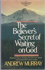 The Believer's Secret of Waiting on God used book depot