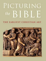Picturing the Bible: The Earliest Christian Art used book depot