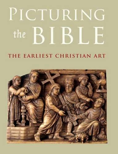 Picturing the Bible: The Earliest Christian Art used book depot