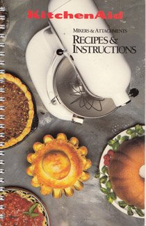 KitchenAid Mixers & Attachments Recipes & Instructions Rev A