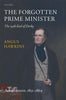 The Forgotten Prime Minister: The 14th Earl of Derby: Volume II: Achievement, 1851-1869