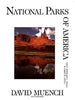 National Parks of America Udall, James R; Udall, Stewart L and Muench, David