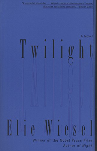 Twilight: A Novel Wiesel, Elie