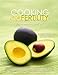 Cooking for Fertility by Kathryn Simmons Flynn 2010 Paperback [Paperback] Kathryn Simmons Flynn