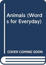 WORDS FOR EVERYDAY ANIMALS (Words for Everyday) used book depot