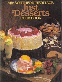The Southern Heritage Just Desserts Cookbook used book depot
