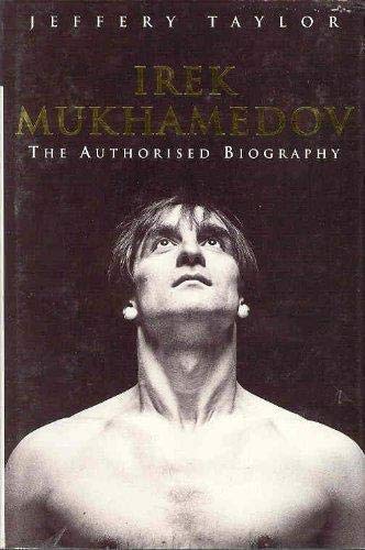 Irek Mukhamedov: The authorised biography Taylor, Jeffery