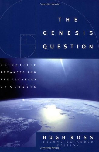 The Genesis Question: Scientific Advances and the Accuracy of Genesis used book depot