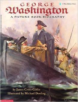 George Washington: A Picture Book Biography Giblin, James Cross and Dooling, Michael