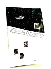 God At the Controls: A Night Escape and a Miracle Release From Colombian Guerrillas used book depot