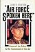 Air Force Spoken Here: General Ira Eaker and the Command of the Air Parton, James