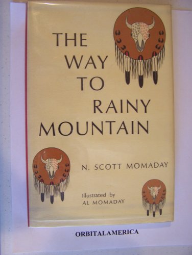 The Way to Rainy Mountain Momaday, N Scott