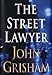 The Street Lawyer: A Novel