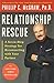 Relationship Rescue: A Seven-Step Strategy for Reconnecting with Your Partner
