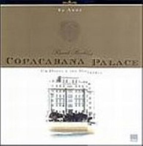 Copacabana Palace: Um hotel e sua história (Portuguese Edition) used book depot