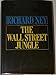 The Wall Street Jungle Ney, Richard
