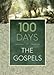 100 Days in the Gospels Custom Edition [Paperback] Editorial Staff