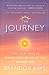 The Journey: A Practical Guide to Healing Your Life and Setting Yourself Free Bays, Brandon