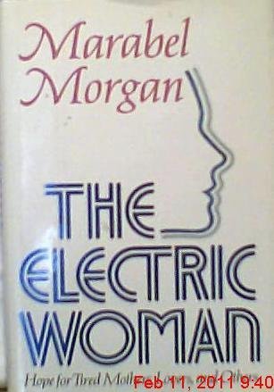 The Electric Woman: The Hope for Tired Mothers and Others used book depot