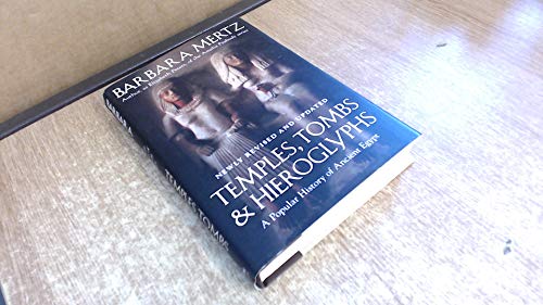 Temples, Tombs, and Hieroglyphs: A Popular History of Ancient Egypt