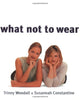 What Not to Wear Woodall, Trinny and Constantine, Susannah