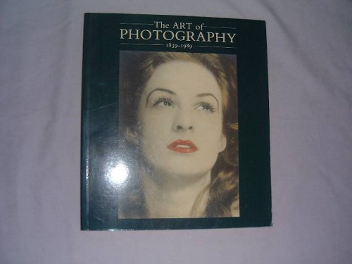 The Art of Photography,18391989 [Paperback] Mike edit Weaver