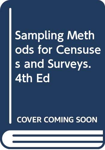 Sampling Methods for Censuses and Surveys. 4th Ed used book depot