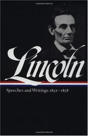 Lincoln: Speeches and Writings 1832-1858 (Library of America) used book depot