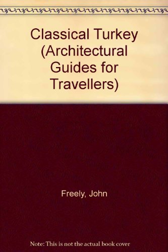 Classical Turkey (Architectural Guides for Travelers) used book depot