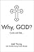 Why, God: Come and See