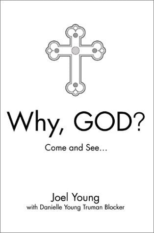 Why, God: Come and See