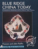Blue Ridge China Today: A Comprehensive Identification and Price Guide for Todays Collector [Paperback] Ruffin, Frances and Ruffin, John