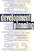 Development Planning: Concepts and Tools for Planners, Managers and Facilitators [Paperback] Dale, Reidar