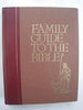 Family Guide to the Bible: A Concordance and Reference Companion to the King James Version Editors of Readers Digest