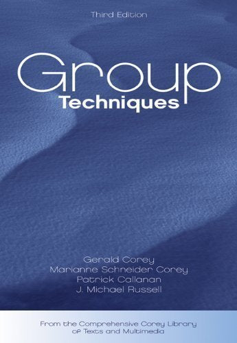 Group Techniques (Group Counseling) by Corey, Gerald Published by Cengage Learning 3rd (third) edition (2003) Paperback used book depot