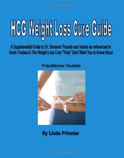 HCG Weight Loss Cure Guide - Practitioner Guided: A Supplemental Guide To Dr. Simeon's Hcg Protocol used book depot