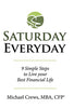 Saturday Everyday: 9 Simple Steps to Live Your Best Financial Life [Hardcover] Crews Mba Cfpr, Michael