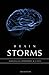 Brain Storms: Surviving Catastrophic Illness
