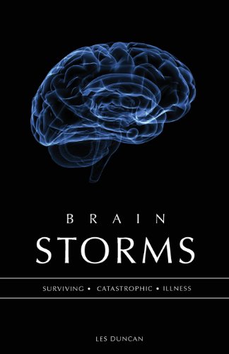 Brain Storms: Surviving Catastrophic Illness