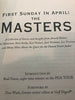 First Sunday in April: The Masters: A Collection of Stories and Insights from Arnold Palmer, Phil Mickelson, Rick Reilly, Ken Venturi, Jack Nicklaus, Lee  About the Quest for the Famed Green Jacket Faxon, Brad and Wade, Don